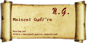 Meiszel Györe névjegykártya